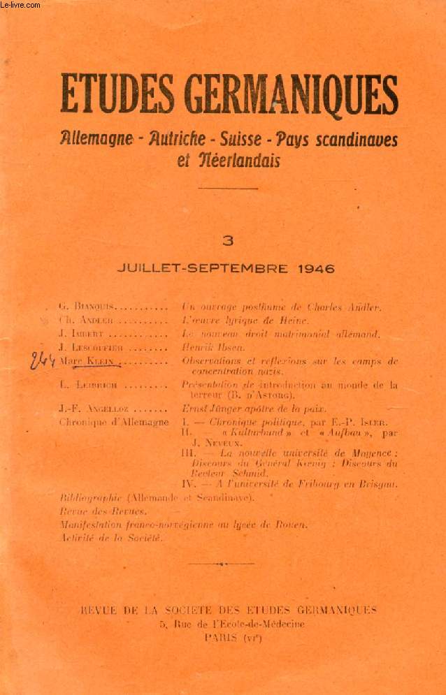 ETUDES GERMANIQUES, 1re ANNEE, N 3, JUILLET-SEPT. 1946, ALLEMAGNE, AUTRICHE, SUISSE, PAYS SCANDINAVES ET NEERLANDAIS (Sommaire: G. Bianquis, Un ouvrage posthume de Charles Andler. M. Klein, Observations sur les camps de concentration...)