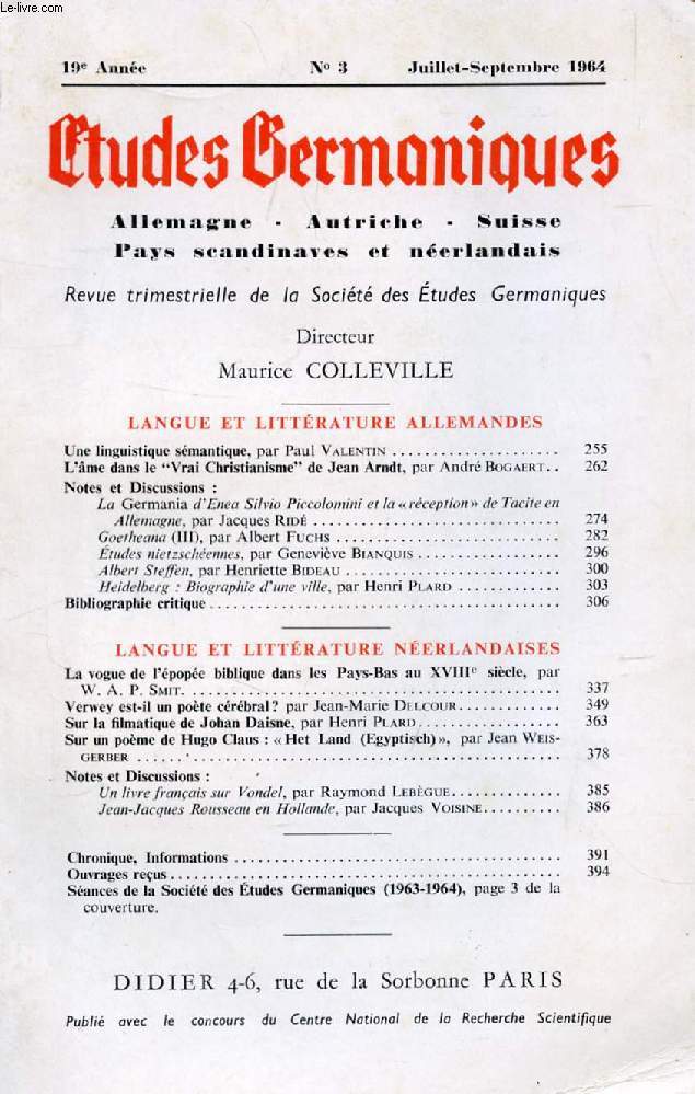 ETUDES GERMANIQUES, 19e ANNEE, N 75, JUILLET-SEPT. 1964, ALLEMAGNE, AUTRICHE, SUISSE, PAYS SCANDINAVES ET NEERLANDAIS (Sommaire: Une linguistique smantique, par Paul Valentin. L'me dans le 