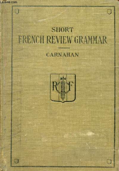 SHORT FRENCH REVIEW GRAMMAR AND COMPOSITION BOOK