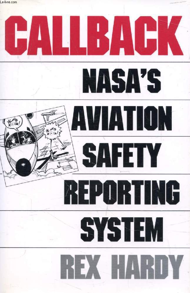 CALLBACK, NASA'S Aviation Safety Reporting System