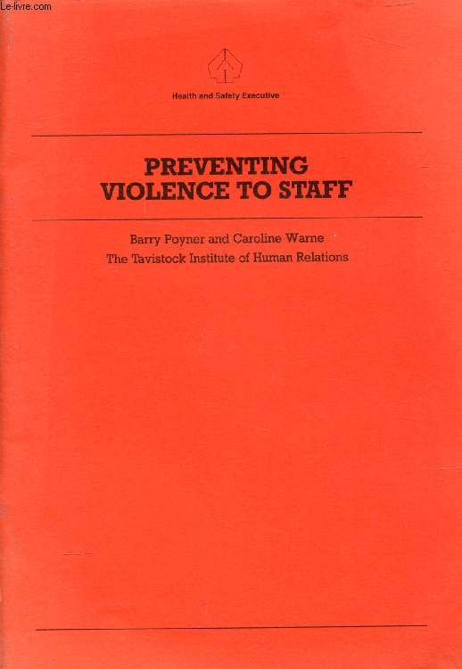 PREVENTING VIOLENCE TO STAFF