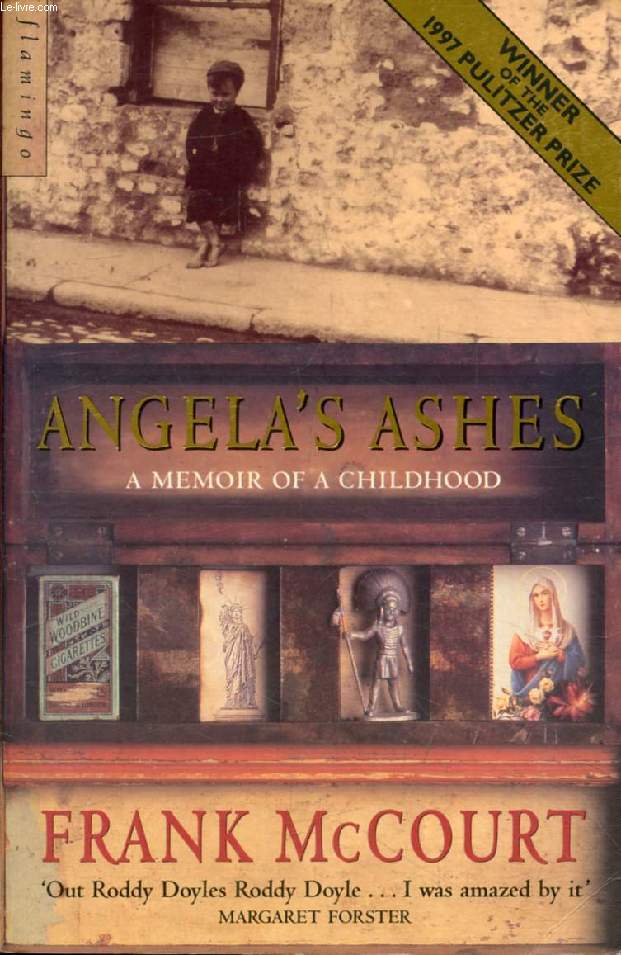 ANGELA'S ASHES, A Memoir of A Childhood