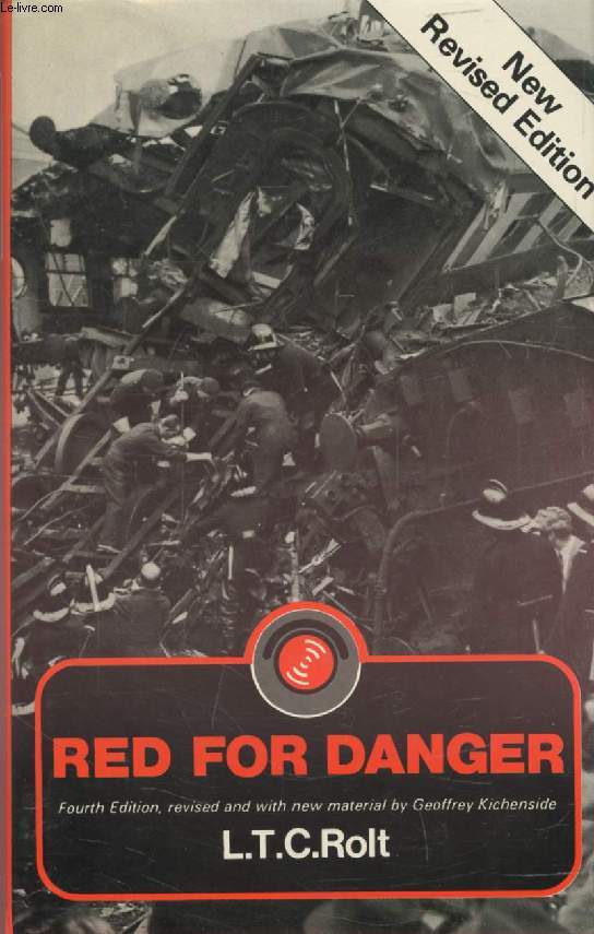 RED FOR DANGER, A History of Railway Accidents and Railway Safety
