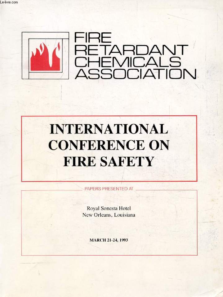 INTERNATIONAL CONFERENCE ON FIRE SAFETY, THE FIRE RETARDANT CHEMICALS ASSOCIATION