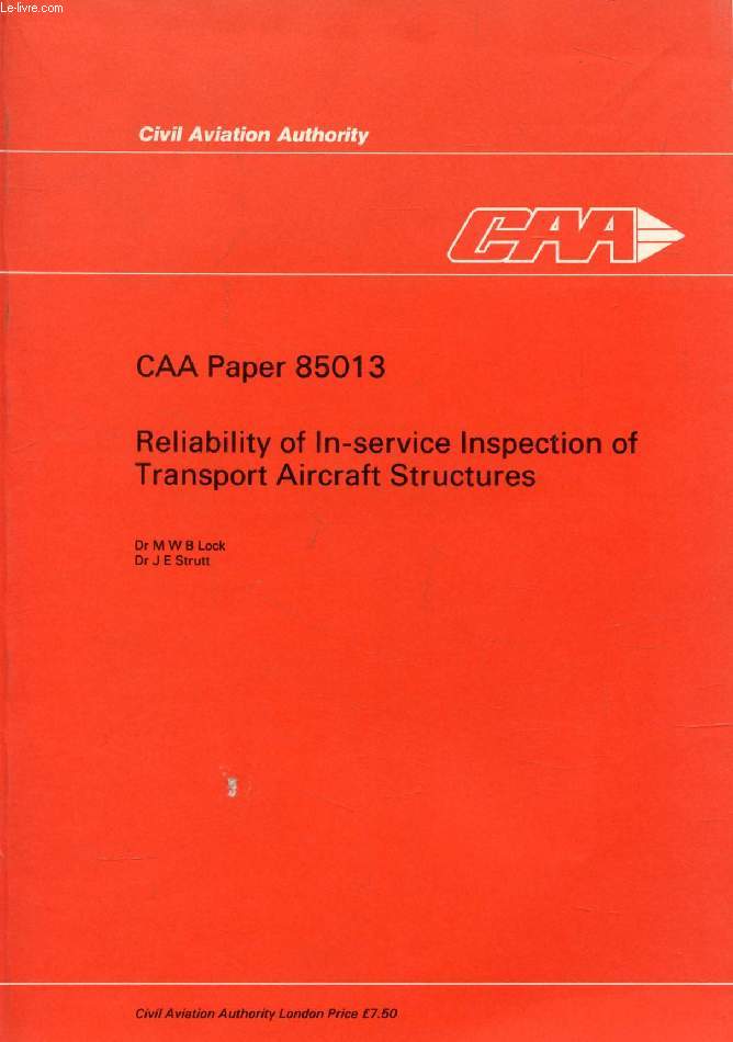 CAA PAPER 85013, RELIABILITY OF IN-SERVICE INSPECTION OF TRANSPORT AIRCRAFT STRUCTURES