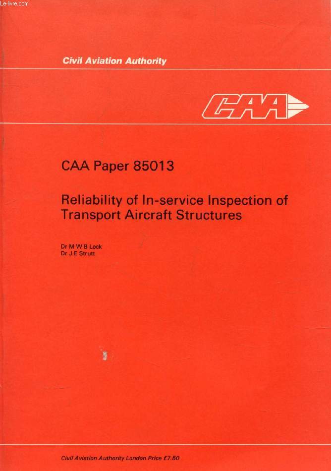CAA PAPER 85013, RELIABILITY OF IN-SERVICE INSPECTION OF TRANSPORT AIRCRAFT STRUCTURES