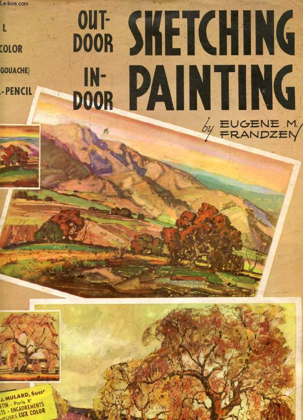 OUTDOOR SKETCHING, INDOOR PAINTING (How to Draw Books, n 67)