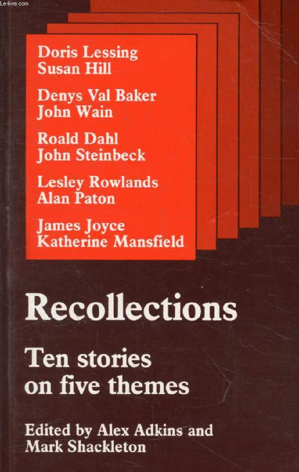RECOLLECTIONS, TEH STORIES ON FIVE THEMES