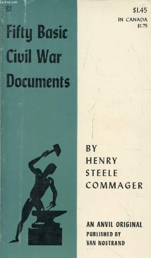 FIFTY BASIC CIVIL WAR DOCUMENTS