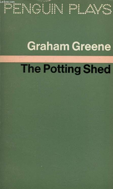 THE POTTING SHED