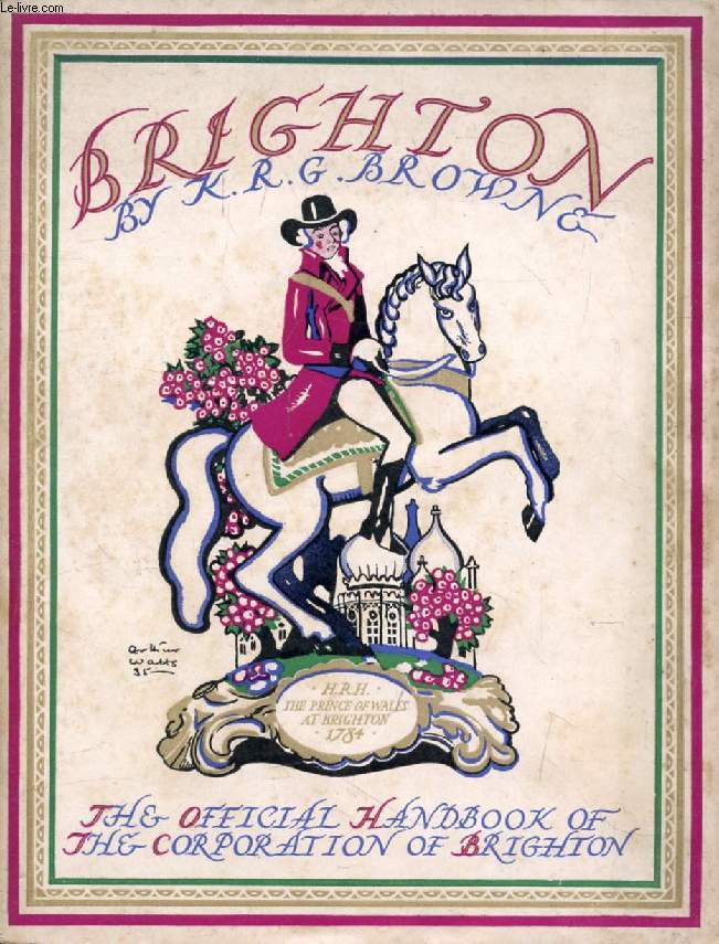 BRIGHTON, THE OFFICIAL HANDBOOK OF THE COUNTY BOROUGH OF BRIGHTON