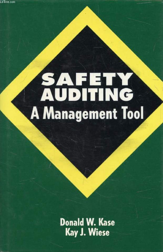 SAFETY AUDITING, A Management Tool