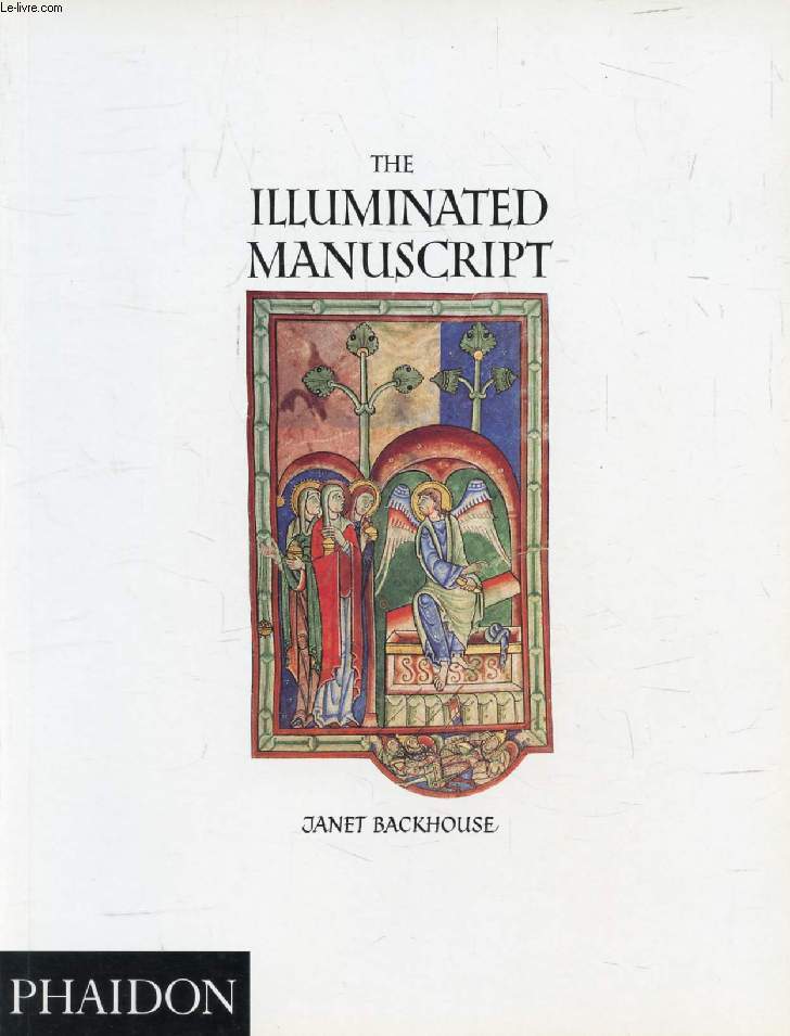 THE ILLUMINATED MANUSCRIPT