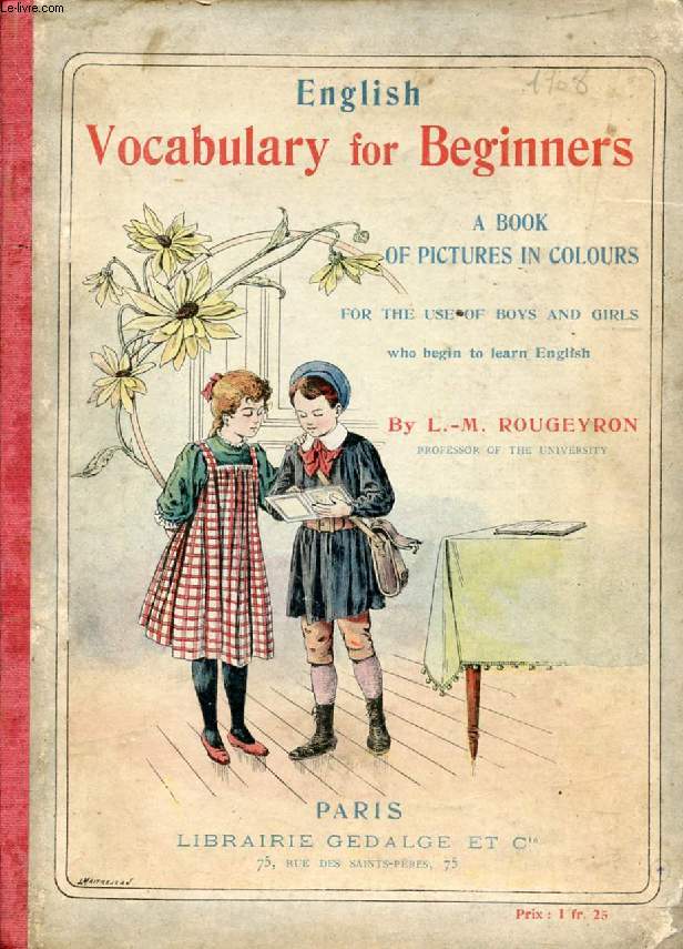 ENGLISH VOCABULARY FOR BEGINNERS, A BOOK OF PICTURES IN COLOURS