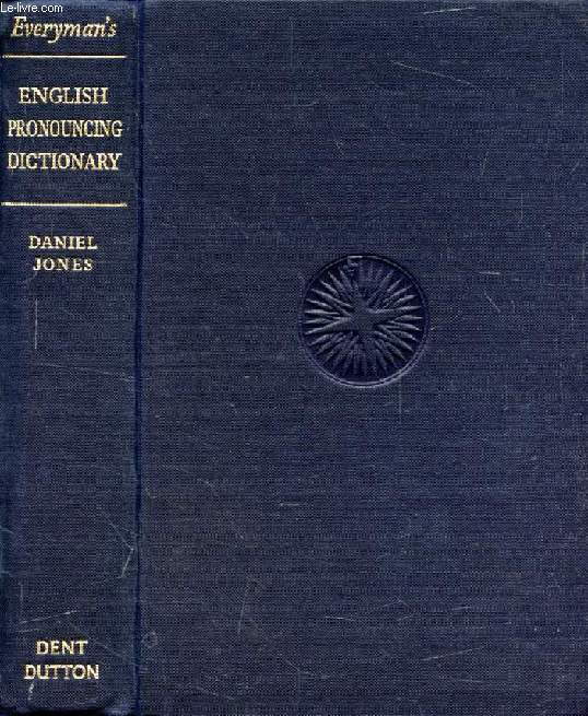 EVERYMAN'S ENGLISH PRONOUNCING DICTIONARY