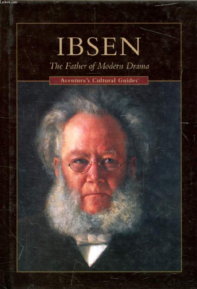 IBSEN, The Father of Modern Drama