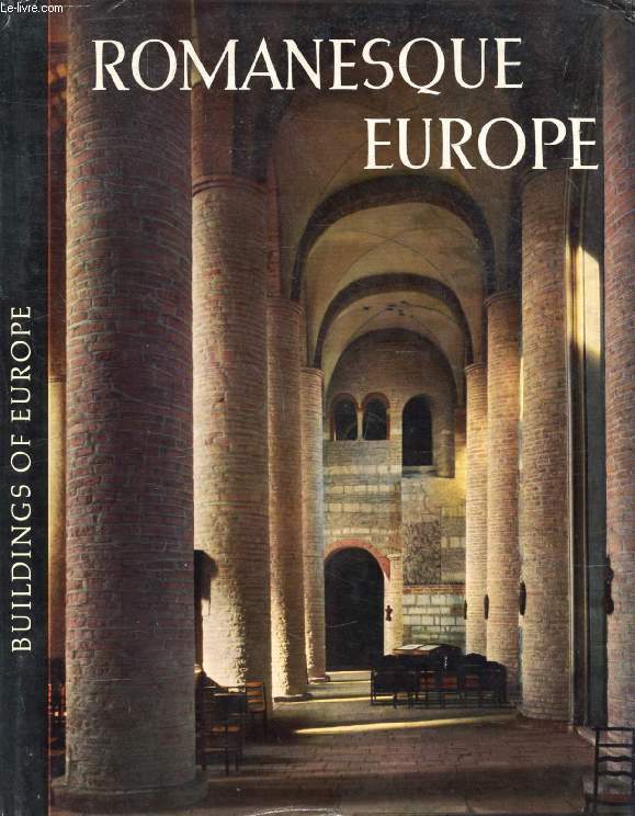 ROMANESQUE EUROPE (Buildings of Europe)