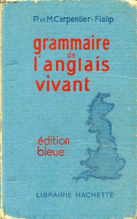 GRAMMAIRE DE L'ANGLAIS VIVANT