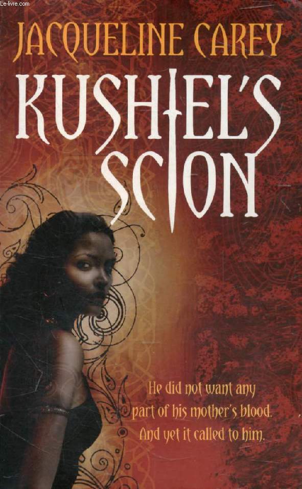 KUSHIEL'S SCION, TREASON'S HEIR: BOOK ONE
