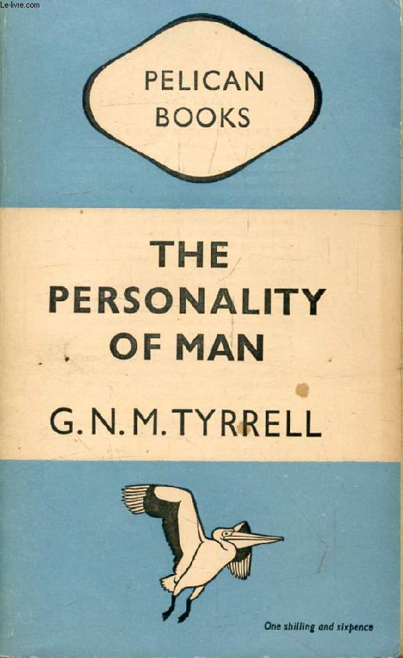 THE PERSONALITY OF MAN, New Facts and Their Significance