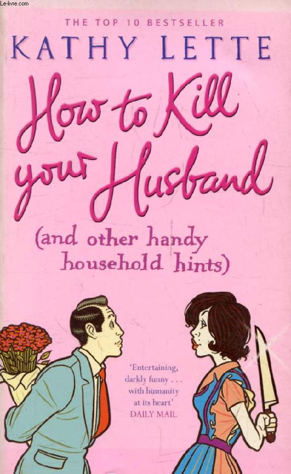 HOW TO KILL YOUR HUSBAND (And Other Household Hints)