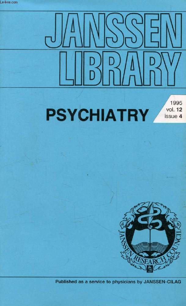 JANSSEN LIBRARY, PSYCHIATRY, VOL. 12, N 12, 1995 (Contents: Abstracts: Complications at site of injection of depot neuroleptics, Hay J. Depression, antidepressants and accidents, Edwards J.G. Acta Psychiatrica Scandinavica: Melatonin in light...)