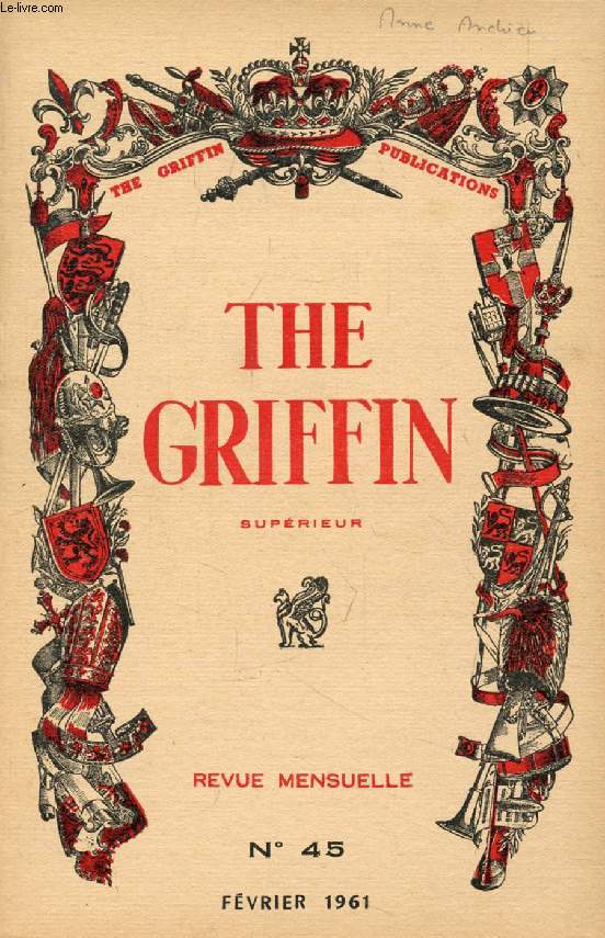 THE GRIFFIN, SUPERIEUR, N 45, FEV. 1961 (Contents: Emil and the Detectives (5). Tudor England (1485-1603). Peter's doves. Big Ben. Max and Milly. The Cornish Gorsedd. English Pubs. Mystery in the Atlantic...)