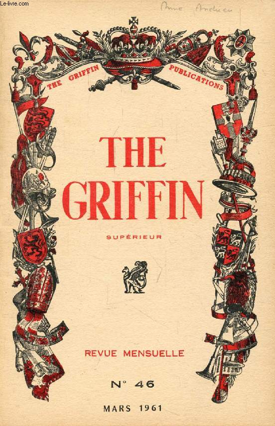 THE GRIFFIN, SUPERIEUR, N 46, MARS 1961 (Contents: Emil and the Detectives (6). The Paduangs of Burma. Max and Milly, Cooking cakes. Tudor England (2): Elizabeth. The Invincible Armada. Dick's Robin. English meals.)