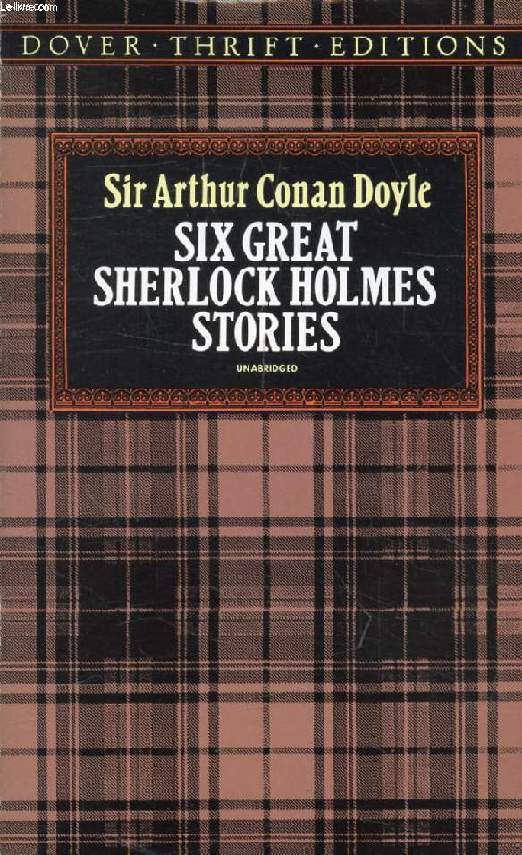 SIX GREAT SHELROCK HOLMES STORIES
