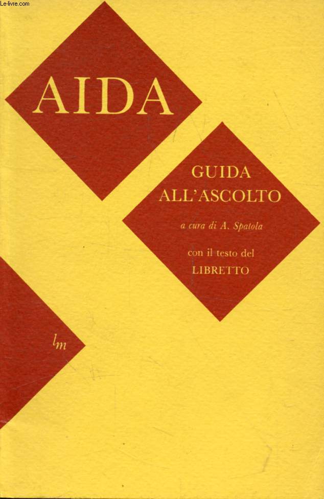 AIDA, Guida all'Ascolto