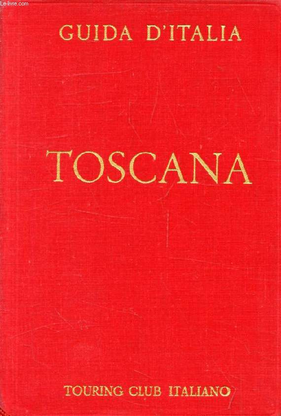 TOSCANA (NON COMPRESA FIRENZE) (GUIDA)