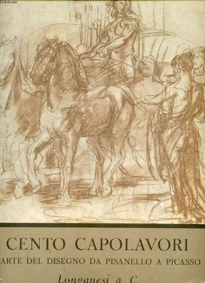 CENTO CAPOLAVORI, L'ARTE DEL DISEGNO DAL PISANELLO A PICASSO