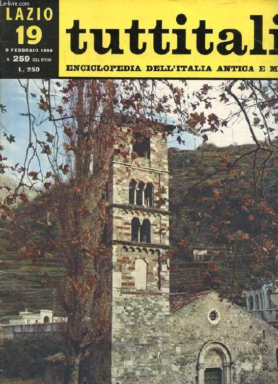 TUTTITALIA, N 259, FEBB. 1966, LAZIO, 19, ENCICLOPEDIA DELL'ITALIA ANTICA E MODERNA (Sommario: Lazio II. Rieti e la Sabina. G. Cherubini: Famiglie comitali e potere ecclesiastico. L. Mortari: Confluenza di correnti eterogenee. L. Mortari: Al centro...)