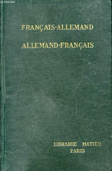 DICTIONNAIRE FRANCAIS-ALLEMAND, ALLEMAND-FRANCAIS