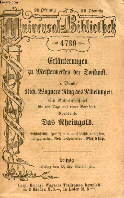 RICHARD WAGNER: DER RING DES NIBELUNGEN, DAS RHEINGOLD (Erluterungen zu Meisterwerken der Tonkunst, 5. Bd.)