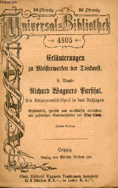 RICHARD WAGNERS PARSIFAL (Erluterungen zu Meisterwerken der Tonkunst, 9. Bd.)