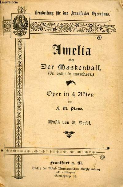 AMELIA, Oder DER MASKENBALL, Oper in 4 Akten