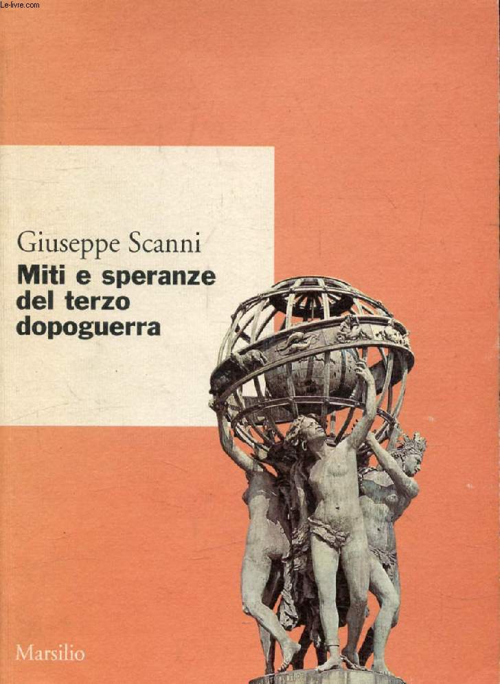 MITI E SPERANZE DEL TERZO DOPOGUERRA