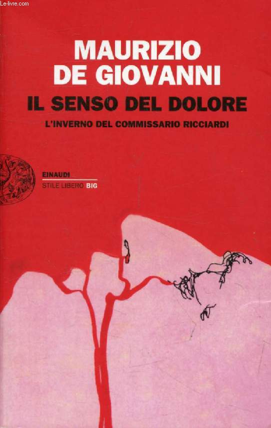 IL SENSO DEL DOLORE, L'Inverno del Commissario Ricciardi