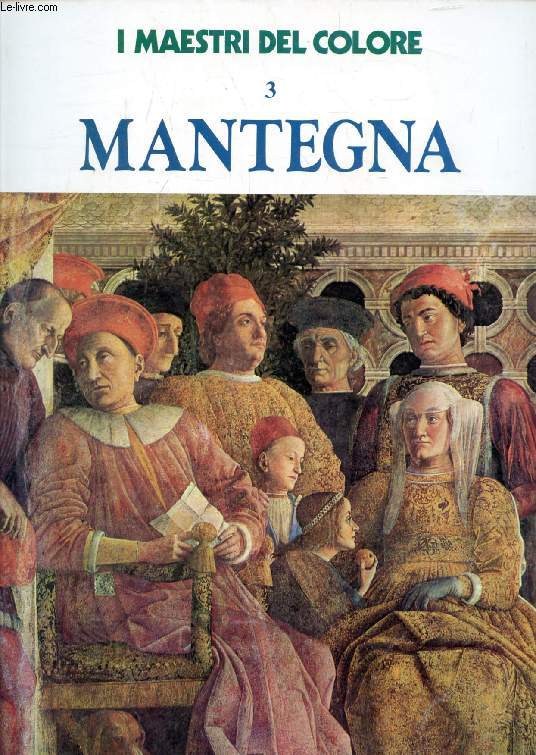 ANDREA MANTEGNA (I Maestri del Colore, 3)