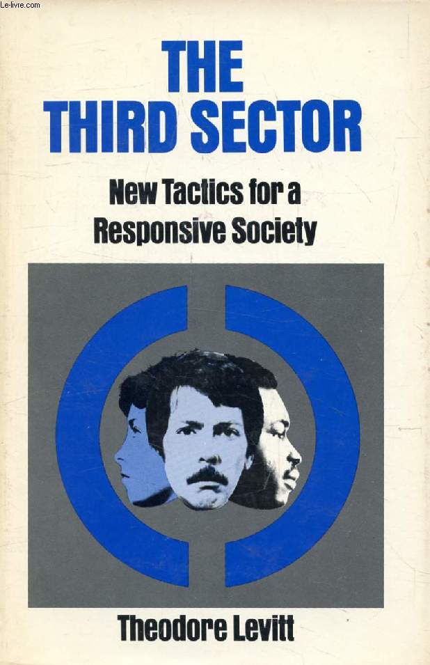 THE THIRD SECTOR, New Tactics for a Responsive Society