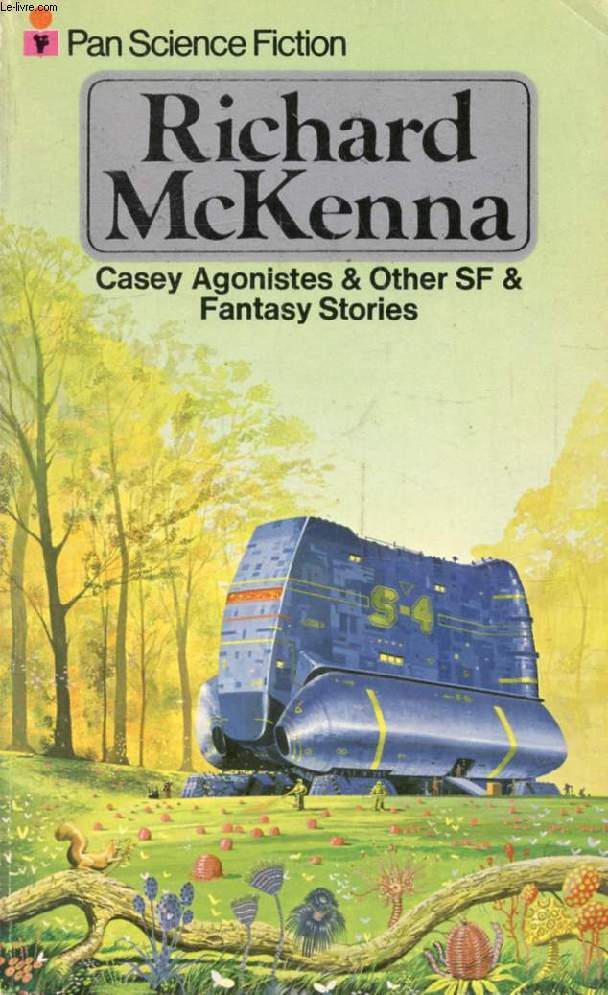 CASEY AGONISTES, And Other Science Fiction and Fantasy Stories