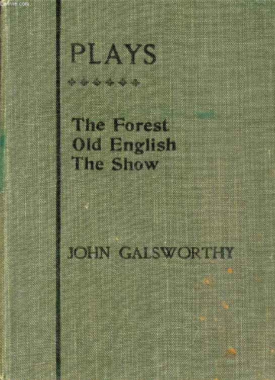 PLAYS: SIXTH SERIES (THE FOREST / OLD ENGLISH / THE SHOW)