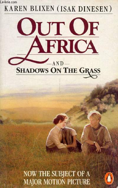 OUT OF AFRICA, AND SHADOWS ON THE GRASS