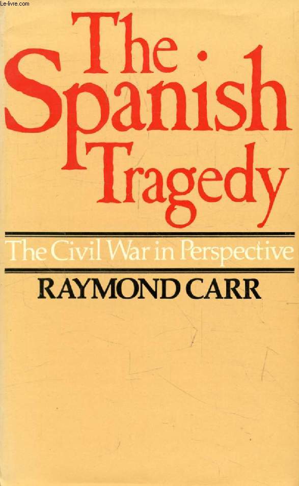 THE SPANISH TRAGEDY, The Civil War in Perspective