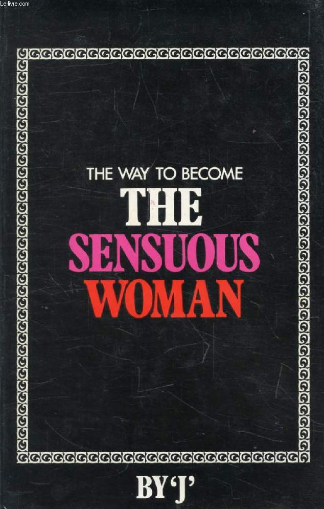 (The Way To Become) THE SENSUOUS WOMAN