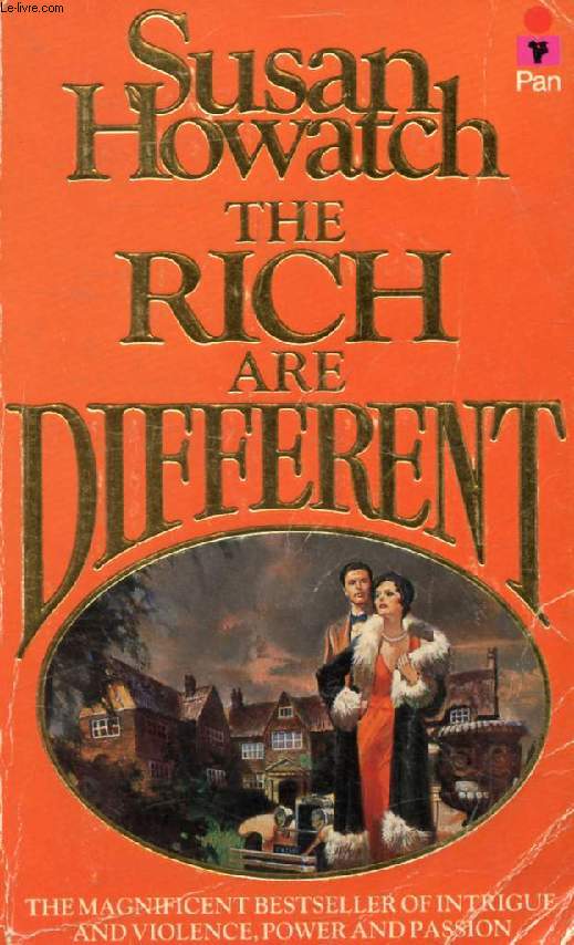 THE RICH ARE DIFFERENT