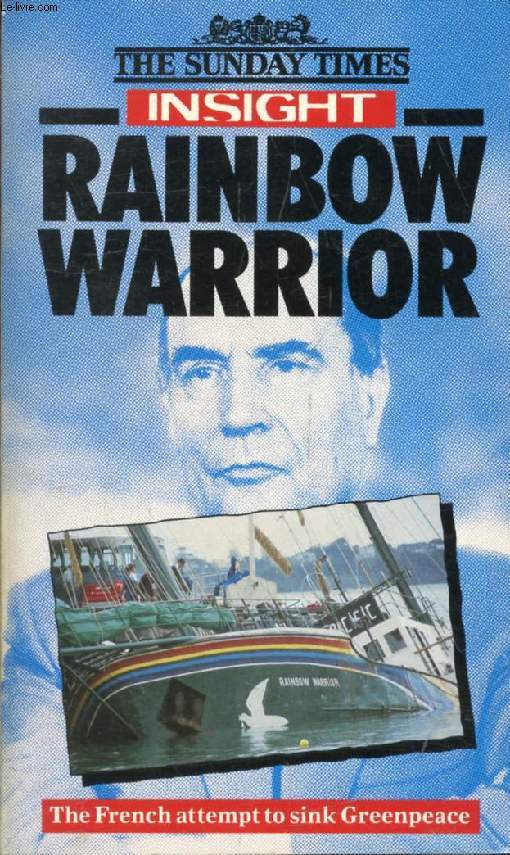 RAINBOW WARRIOR (THE SUNDAY TIMES INSIGHT)