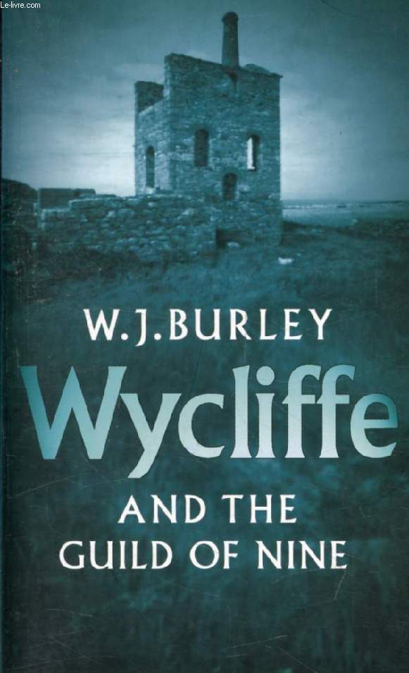 WYCLIFFE AND THE GUILD OF NINE