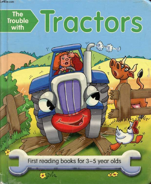 THE TROUBLE WITH TRACTORS